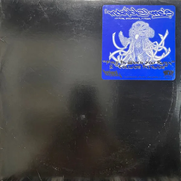 Fire In Which You Burn / Collude Intrude