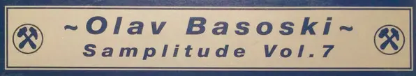 Olav Basoski - Samplitude Vol.7, Electronic, House, 2000 - Work Records, Netherlands, Vinyl 1x 12", 33 ⅓ RPM