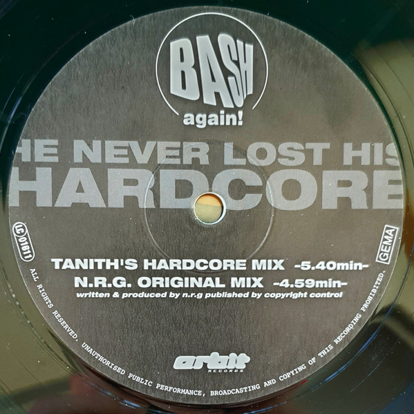 N.R.G. - He Never Lost His Hardcore (The '99 Remixes), Electronic, Hard Trance, Hardcore, Techno, 1999 - Bash Again!, Orbit R