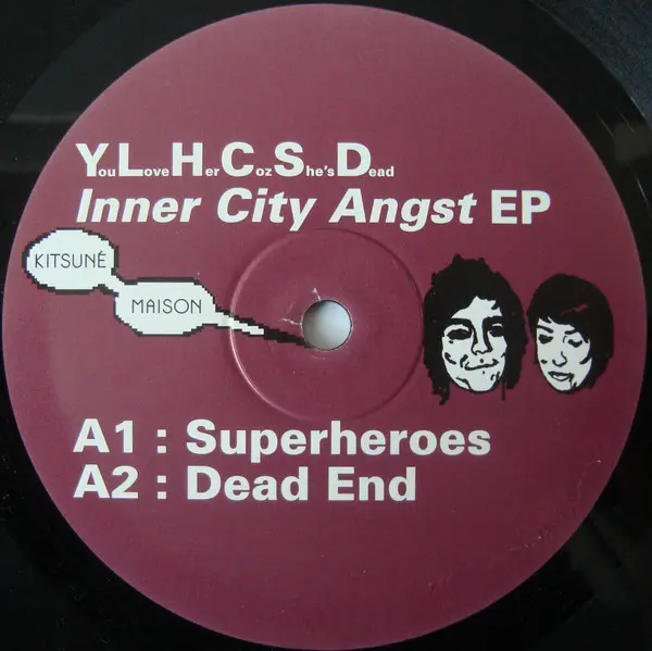 You Love Her Coz She's Dead - Inner City Angst EP, Electronic, Rock, Electro, House, 2008 - Kitsuné Music, France, Vinyl 1x 1