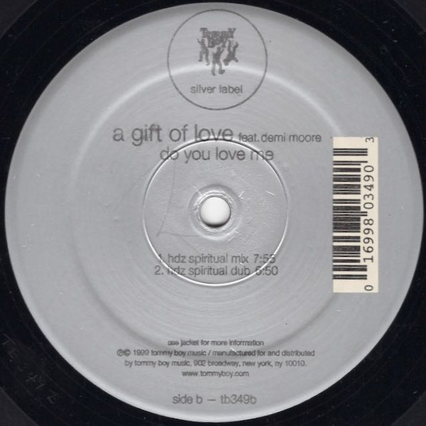 A Gift of Love - Do You Love Me, Electronic, Hard House, House, 1999 - Tommy Boy Silver Label, US, Vinyl 1x 12", 33 ⅓ RPM