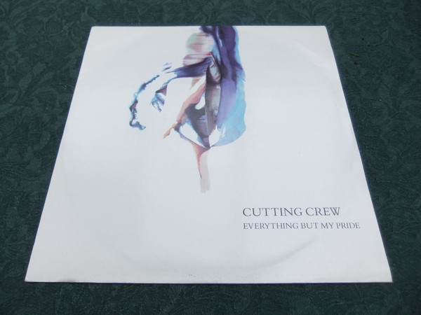 Cutting Crew - Everything But My Pride, Pop, Rock, Pop Rock, 1990 - Siren (3), UK, Vinyl 1x 12"