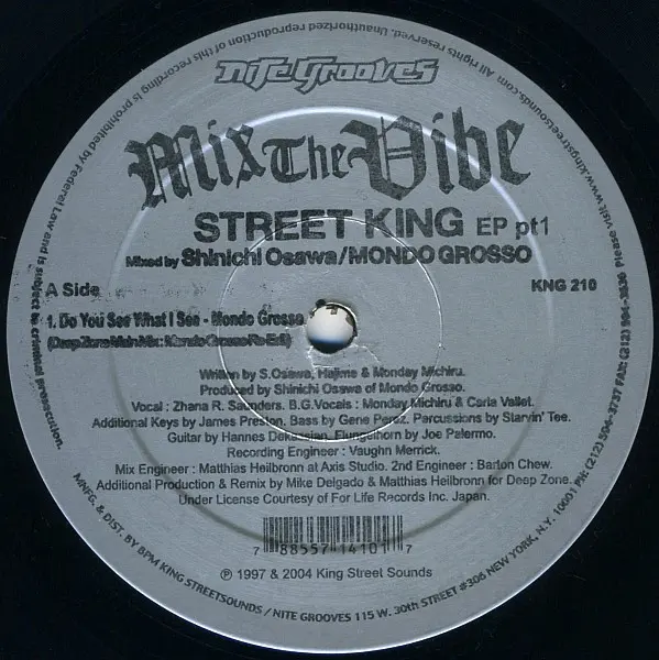 Mondo Grosso - Mix The Vibe: Street King EP Part 1, Electronic, House, 2004 - Nite Grooves, US, Vinyl 1x 12", EP
