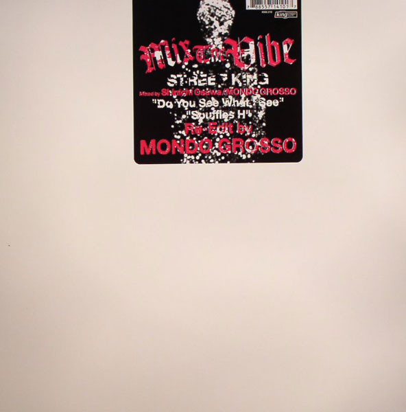 Mix The Vibe: Street King EP Part 1