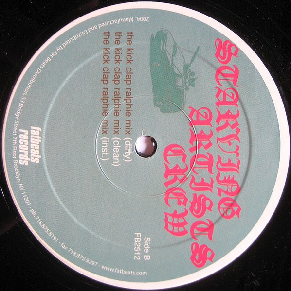 Starving Artists Crew - The Kick Clap, Hip Hop, 2004 - Fat Beats, US, Vinyl 1x 12", 33 ⅓ RPM