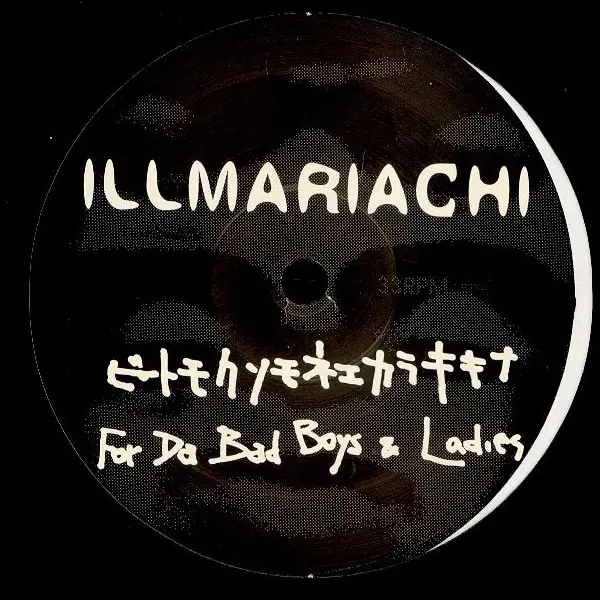 Illmariachi - 博徒九十七, Hip Hop, 1997 - P-Vine Records, Japan, Vinyl 1x 12", 33 ⅓ RPM