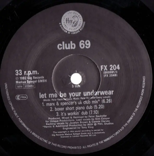 Club 69 - Let Me Be Your Underwear, Electronic, Garage House, 1992 - FFRR, UK & Europe, Vinyl 1x 12", 33 ⅓ RPM