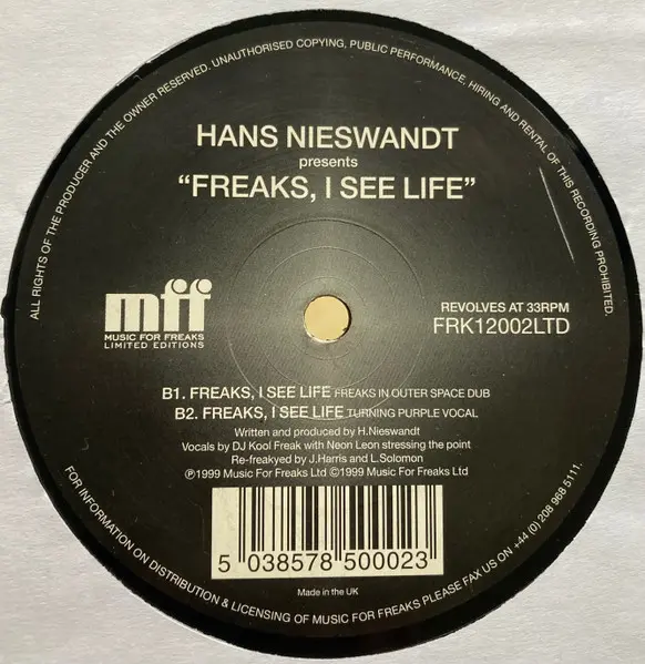 Hans Nieswandt - Freaks, I See Life, Electronic, House, Leftfield, 1999 - Music For Freaks, UK, Vinyl 1x 12", 33 ⅓ RPM Limite
