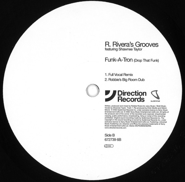 Robbie Rivera Featuring Shawnee Taylor - Funk-A-Tron (Drop That Funk), Electronic, Progressive House, 2002 - Direction Record