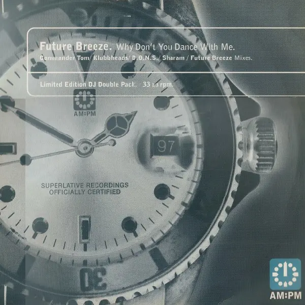 Why Don't You Dance With Me (Commander Tom / Klubbheads / D.O.N.S. / Sharam / Future Breeze Mixes)