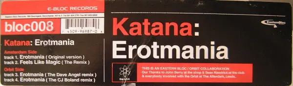 Katana - Erotmania, Electronic, Hard Trance, Tech House, Techno, 1994 - Eastern Bloc Records, UK, Vinyl 1x 12", 33 ⅓ RPM