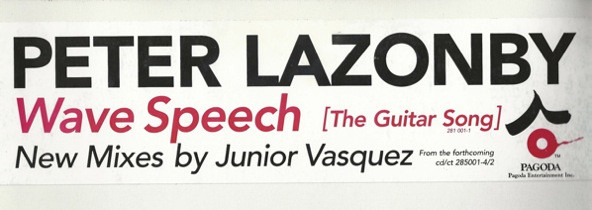 Pete Lazonby - Wave Speech (The Guitar Song), Electronic, Progressive House, Progressive Trance, 1996 - Pagoda, US, Vinyl 1x 