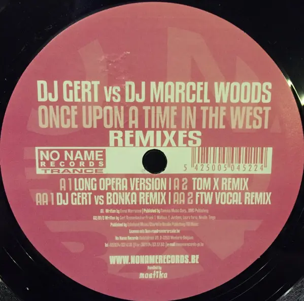 DJ Gert Vs Marcel Woods - Once Upon A Time In The West (Remixes), Electronic, Trance, 2002 - No Name Records Trance, Belgium,