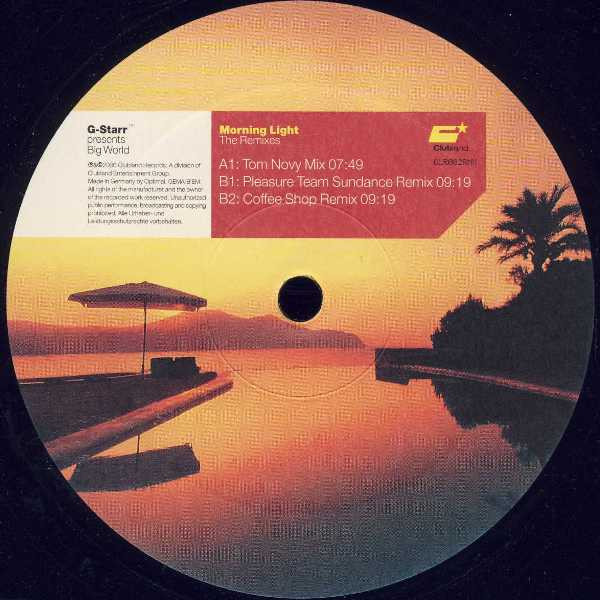 G-Starr Presents Big World - Morning Light (The Remixes), Electronic, House, 2000 - Clubland (2), Germany, Vinyl 1x 12", 33 ⅓