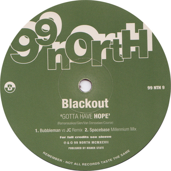 Blackout - Gotta Have Hope, Electronic, Progressive House, Speed Garage, 1997 - 99 North, UK, Vinyl 1x 12", 33 ⅓ RPM