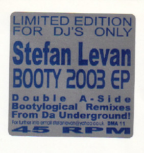 Stefan Levan - Booty 2003 EP, Electronic, House, 2003 - Dee Magic, UK, Vinyl 1x 12", 45 RPM, EP, Limited Edition, Unofficial 