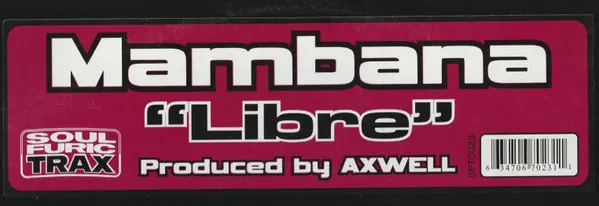 Mambana - Libre, Electronic, House, 2003 - Soulfuric Trax, US, Vinyl 1x 12", 45 RPM