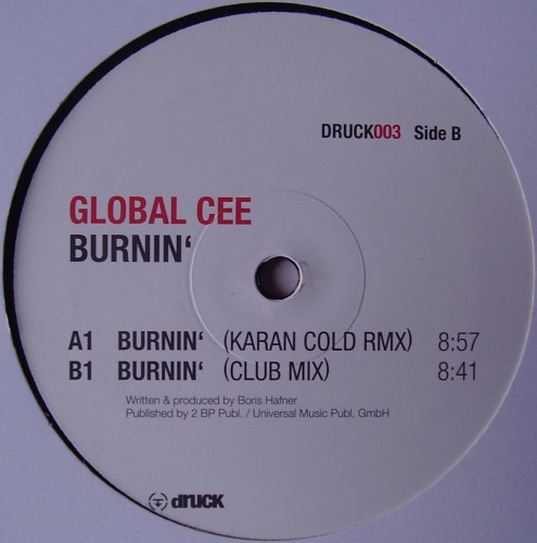 Global Cee - Burnin', Electronic, Hard Trance, 2003 - Druck, Germany, Vinyl 1x 12"