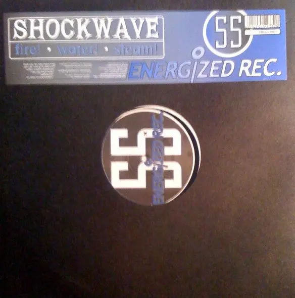 Shockwave - Fire! Water! Steam!, Electronic, Hard Trance, Trance, 2002 - Energized Records, Germany, Vinyl 1x 12", 33 ⅓ RPM