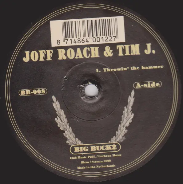 Joff Roach & Tim J - Throwin The Hammer, Electronic, Tech House, 2000 - Big Buckz, Netherlands, Vinyl 1x 12"