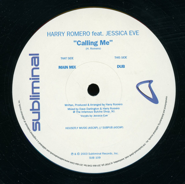 Harry "Choo Choo" Romero Featuring Jessica Eve - Calling Me, Electronic, Progressive House, Tech House, 2003 - Subliminal, US