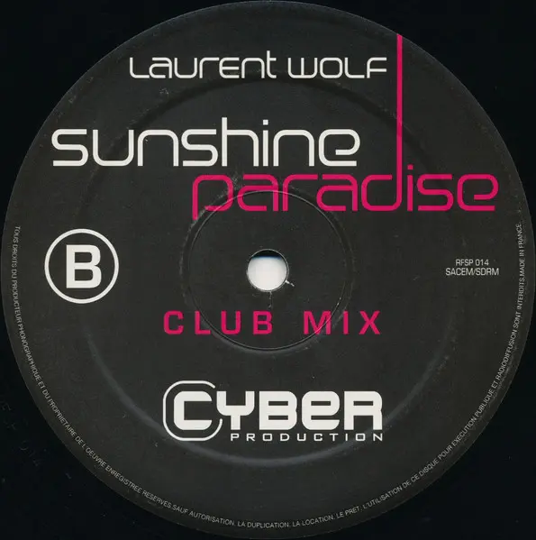 Laurent Wolf Feat. Soni Dee - Sunshine Paradise, Electronic, House, 2003 - Royal Flush Records, France, Vinyl 1x 12", 45 RPM