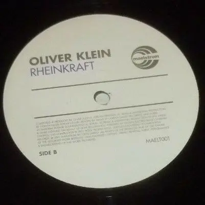 Oliver Klein - Rheinkraft, Electronic, Progressive Trance, 2001 - Maelstrom Records, UK, Vinyl 1x 12", 33 ⅓ RPM