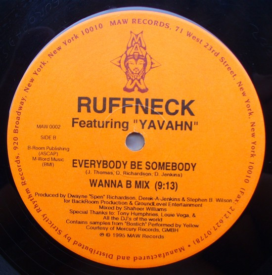 Ruffneck Featuring Yavahn - Everybody Be Somebody, Electronic, Garage House, House, 1995 - MAW Records, US, Vinyl 1x 12", 33 