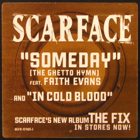 Scarface (3) - Someday / In Cold Blood, Hip Hop, 2002 - Def Jam South, J. Prince Entertainment, Skinny Gangster Music Corp., 