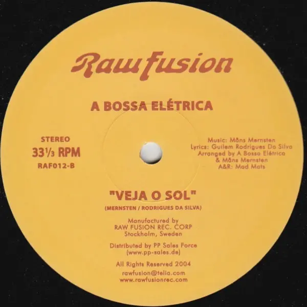 A Bossa Elétrica - Veja O Sol, Electronic, Future Jazz, House, Jazzdance, Latin, 2004 - Raw Fusion Recordings, Sweden, Vinyl 