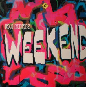 DJ Dick - Weekend, Electronic, Euro House, House, Techno, 1991 - Bull & Butcher Recordings, Italy, Vinyl 1x 12", 45 RPM, Ster