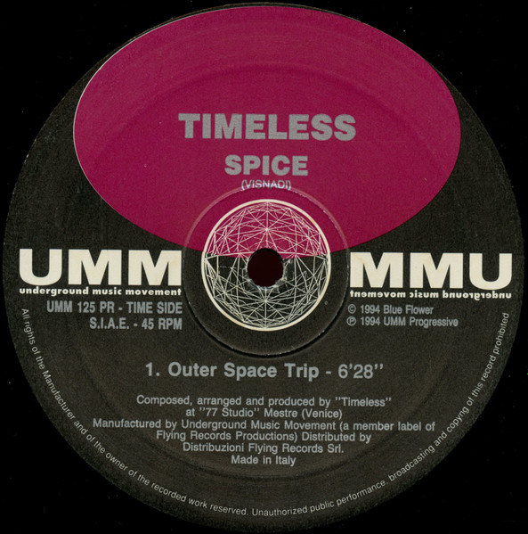 Timeless - Spice, Electronic, Trance, 1994 - UMM, Italy, Vinyl 1x 12", 45 RPM