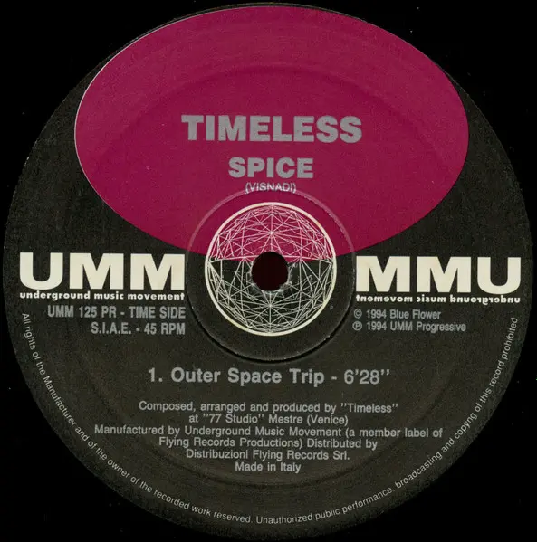 Timeless - Spice, Electronic, Trance, 1994 - UMM, Italy, Vinyl 1x 12", 45 RPM