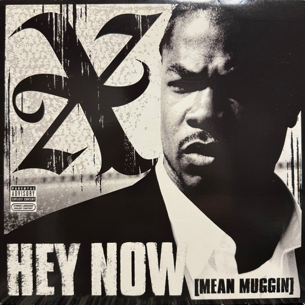 Hey Now (Mean Muggin)