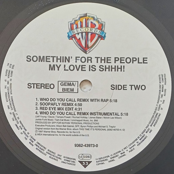 Somethin' For The People - All I Do / My Love Is The Shhh!, Hip Hop, 1997 - Warner Bros. Records, Europe, Vinyl 1x 12", 33 ⅓ 