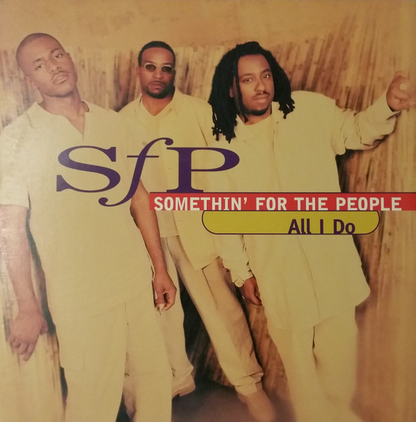 All I Do / My Love Is The Shhh!