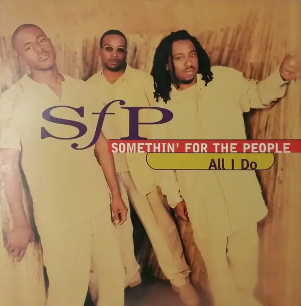 All I Do / My Love Is The Shhh!