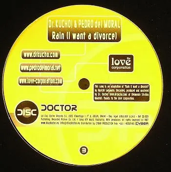 Dr. Kucho! & Pedro Del Moral - Rain (I Want A Divorce), Electronic, House, 2005 - Disc Doctor Records, Spain, Vinyl 1x 12", 4