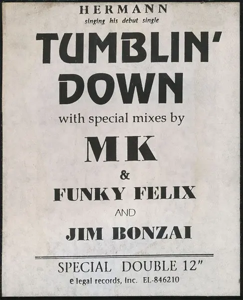 Hermann - Tumblin' Down, Electronic, House, 1992 - E Legal, US, Vinyl 2x 12", 45 RPM