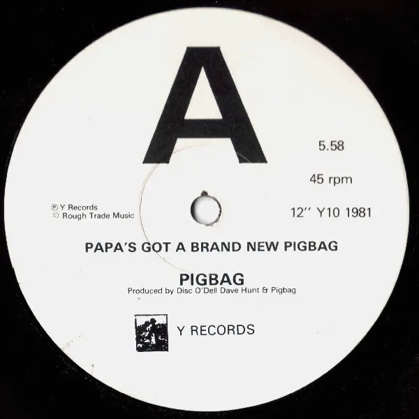 Papa's Got A Brand New Pigbag