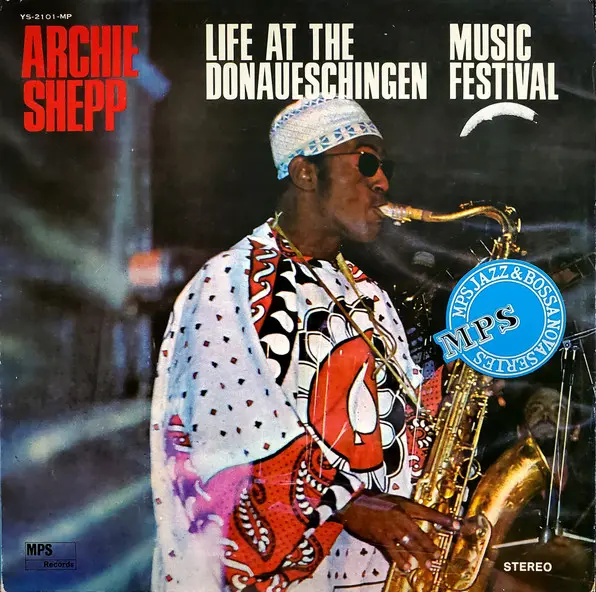 Archie Shepp - Life At The Donaueschingen Music Festival, Jazz, Free Jazz, 1969 - MPS Records, Japan, Vinyl 1x LP, Album