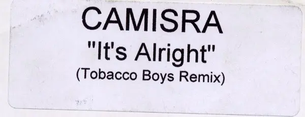 Camisra - It's Alright (Tobacco Boys Remix), Electronic, Trance, Not On Label (Camisra), UK, Vinyl 1x 12", 33 ⅓ RPM, Single S