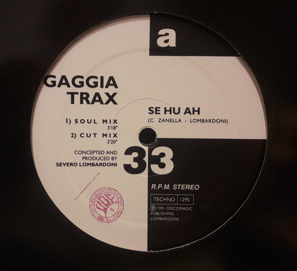 Gaggia Trax - Se Hu Ah  / You Gonna Be Man, Electronic, Euro House, 1991 - Technology, Italy, Vinyl 1x 12"
