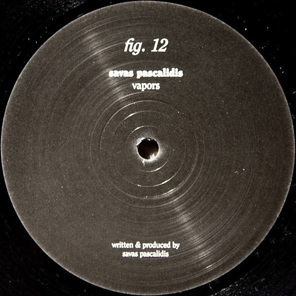 Savas Pascalidis - Vapors / Rich Hot Teen, Electronic, Minimal Techno, Techno, 2008 - Figure, Germany, Vinyl 1x 12"
