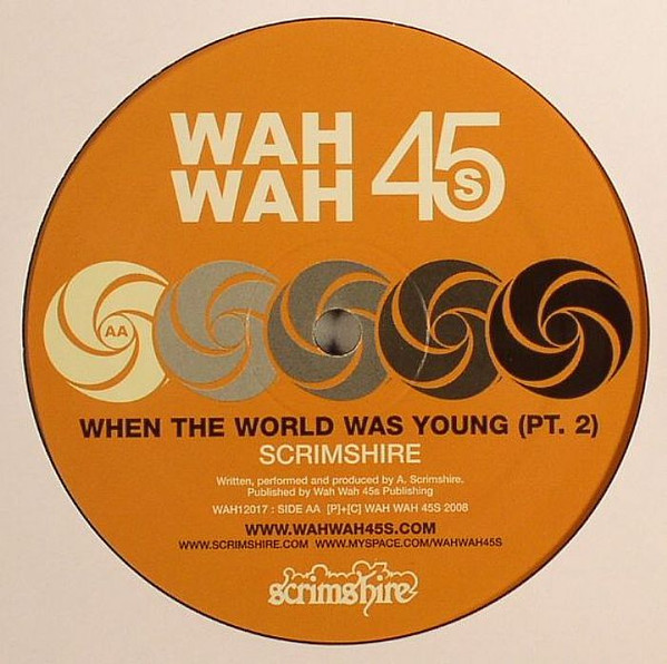 Scrimshire - Warm Sound / When The World Was Young, Electronic, Broken Beat, House, 2008 - Wah Wah 45s, UK, Vinyl 1x 12", 45 