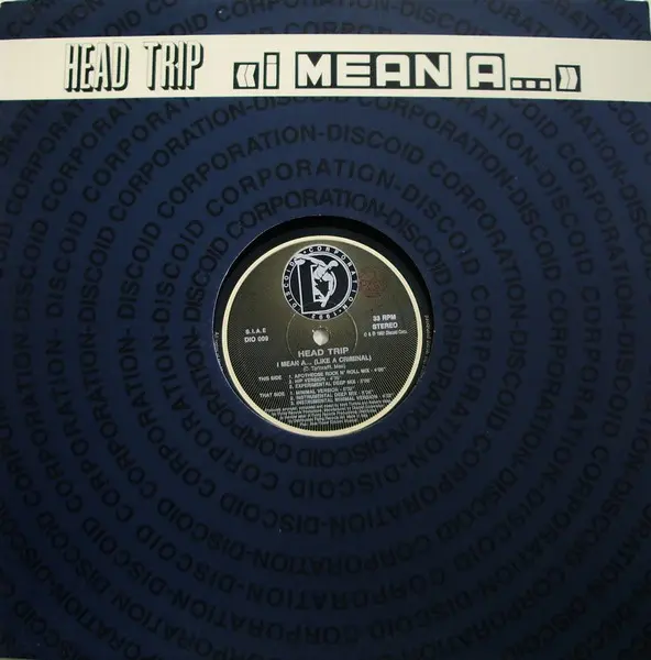 I Mean A... (Like A Criminal)