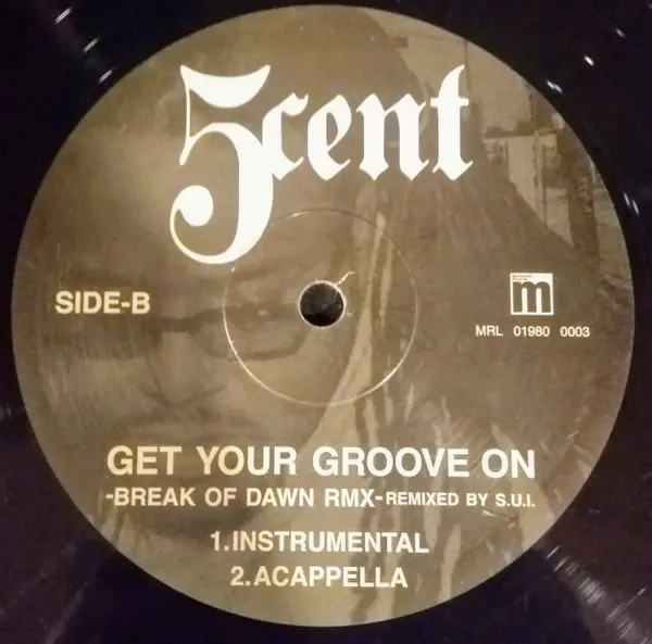 5 Cent - Gotta Get Your Groove On (Break Of Dawn Remix), Hip Hop, Thug Rap, 2007 - Manhattan Records (4), Japan, Vinyl 1x 12"