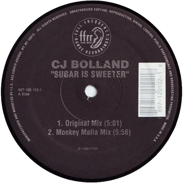 CJ Bolland - Sugar Is Sweeter, Electronic, Breakbeat, House, Speed Garage, Techno, 1996 - FFRR, US, Vinyl 1x 12"
