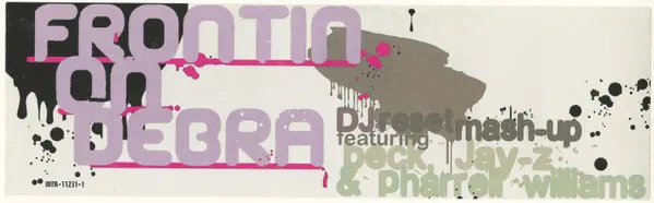 Beck, Jay-Z & Pharrell Williams - Frontin' On Debra (DJ Reset Mash-Up), Electronic, Hip Hop, Trip Hop, 2004 - Interscope Reco