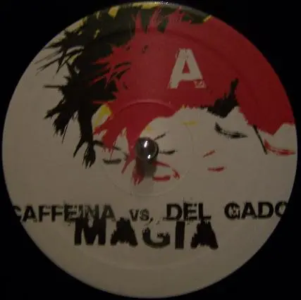 Caffeina vs. Silvano Del Gado - Magia, Electronic, House, 2005 - Dream Beat, Italy, Vinyl 1x 12"